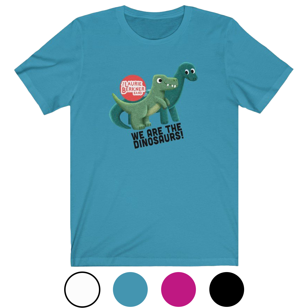 We Are the Dinosaurs! Adult T-Shirt