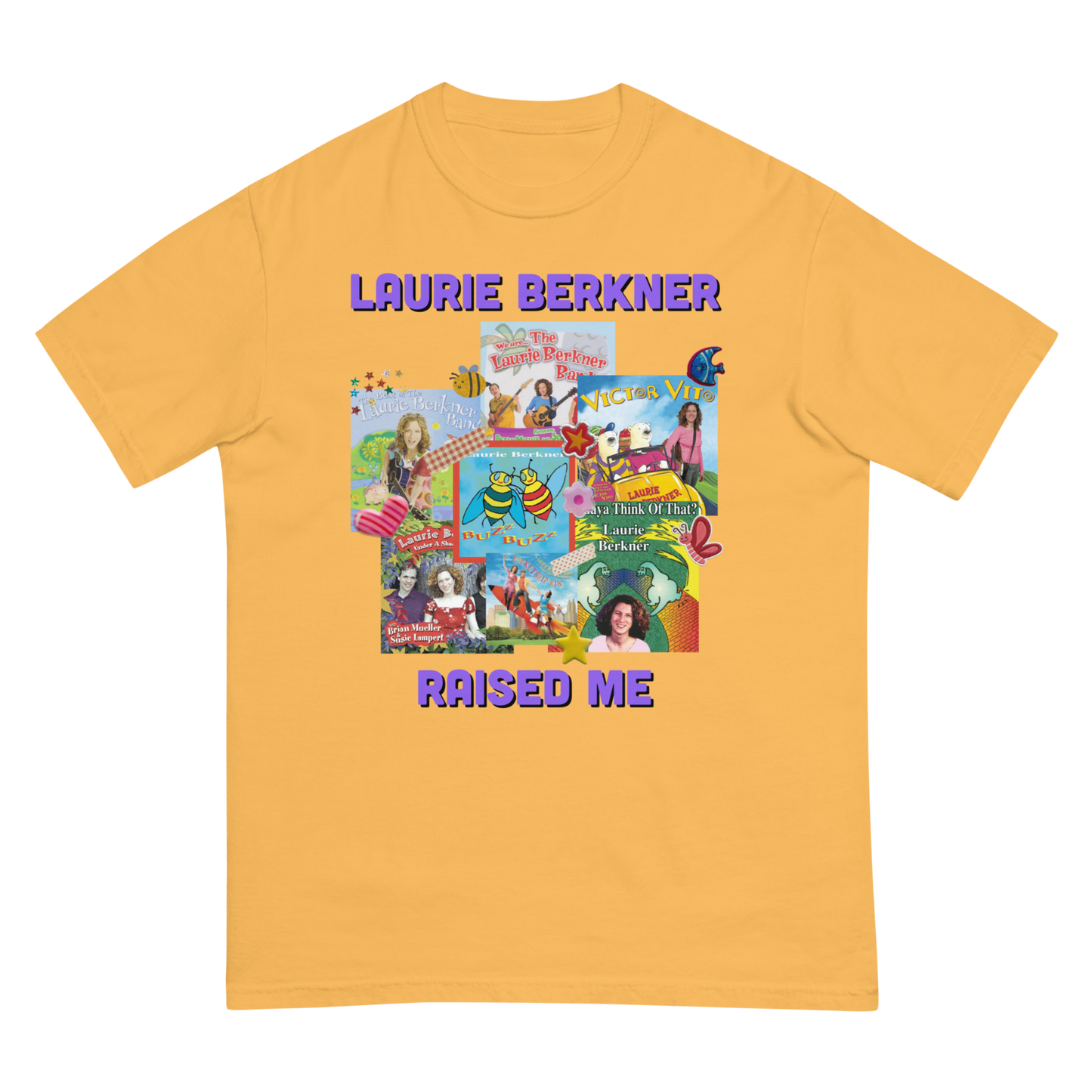 Laurie Berkner Raised Me Tee