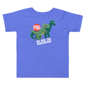 We Are the Dinosaurs! Toddler T-Shirt