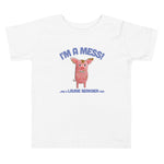 Load image into Gallery viewer, I&#39;m A Mess! Toddler T-Shirt
